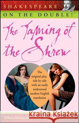 Shakespeare on the Double! The Taming of the Shrew Shakespeare, William 9780470212769 John Wiley & Sons - książka