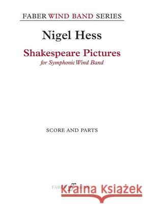 Shakespeare Pictures: Score & Parts Nigel Hess 9780571570072 Faber & Faber - książka