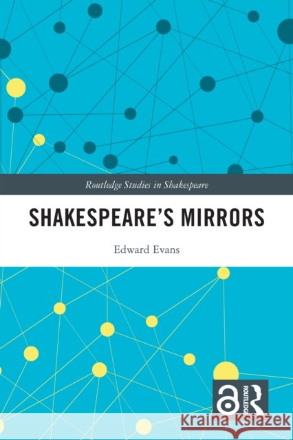 Shakespeare's Mirrors Edward Evans 9781032726984 Routledge - książka