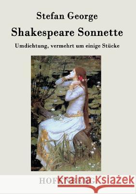 Shakespeare. Sonnette: Umdichtung, vermehrt um einige Stücke Stefan George 9783843071147 Hofenberg - książka