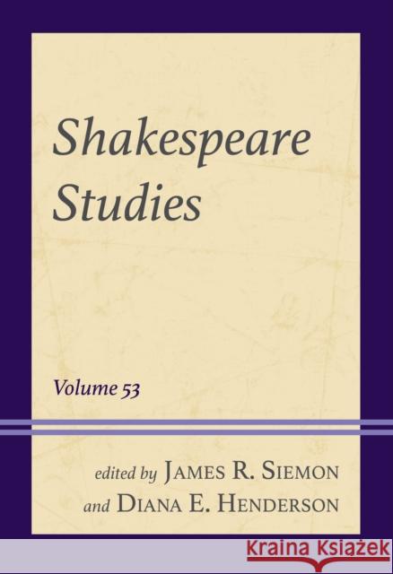 Shakespeare Studies: Volume 53  9781683939917 Associated University Presses - książka