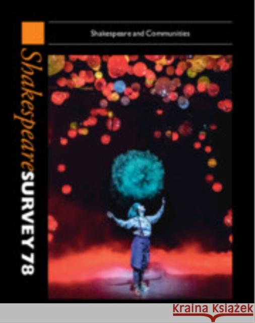 Shakespeare Survey 78: Shakespeare and Communities  9781009647571 Cambridge University Press - książka