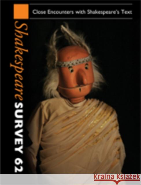 Shakespeare Survey: Volume 62, Close Encounters with Shakespeare's Text Peter Holland 9780521111034 Cambridge University Press - książka