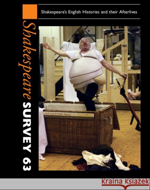 Shakespeare Survey: Volume 63, Shakespeare's English Histories and Their Afterlives Holland, Peter 9780521769150 CAMBRIDGE UNIVERSITY PRESS - książka