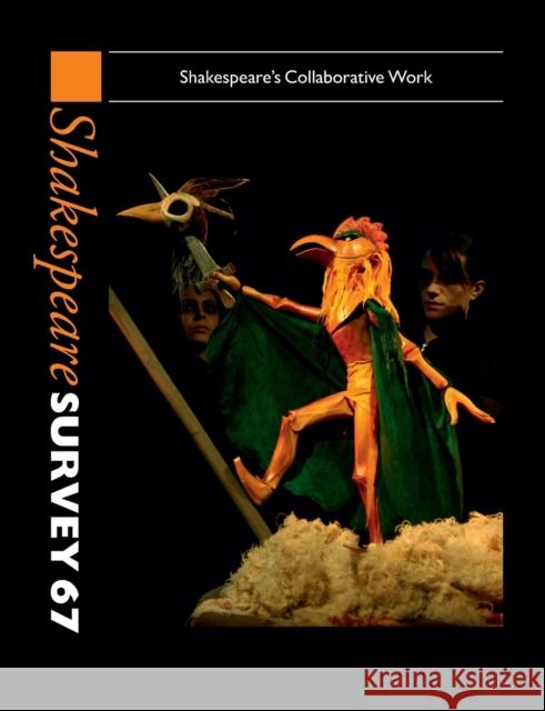 Shakespeare Survey: Volume 67, Shakespeare's Collaborative Work Peter Holland 9781107417168 Cambridge University Press - książka