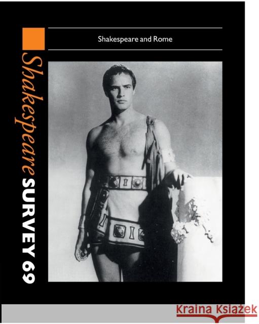 Shakespeare Survey: Volume 69, Shakespeare and Rome Peter Holland 9781316611869 Cambridge University Press - książka