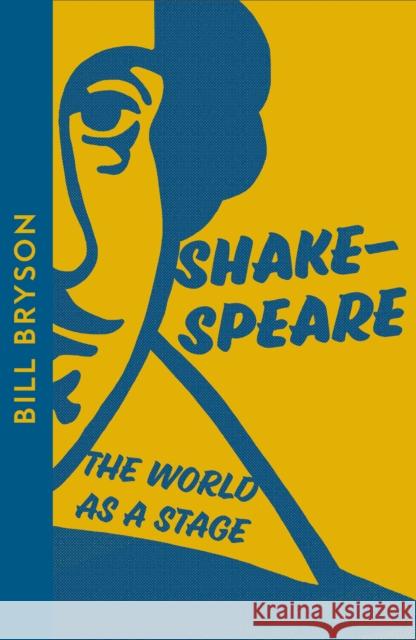 Shakespeare: The World as a Stage Bill Bryson 9780008610043 HarperCollins Publishers - książka