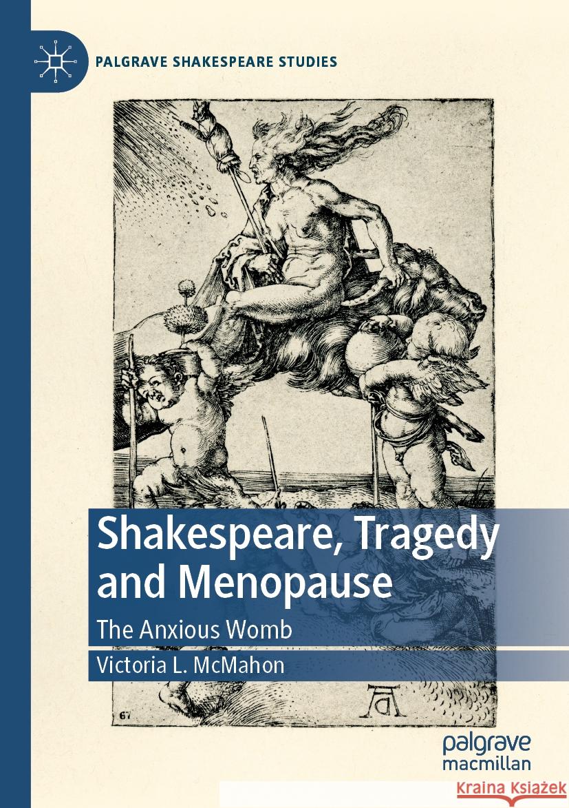 Shakespeare, Tragedy and Menopause Victoria L. McMahon 9783031272066 Springer International Publishing - książka