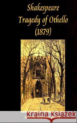 Shakespeare Tragedy of Othello (1879) William Shakespeare Iacob Adrian 9781542831741 Createspace Independent Publishing Platform - książka