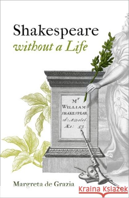 Shakespeare Without a Life de Grazia, Margreta 9780198812548 OXFORD HIGHER EDUCATION - książka