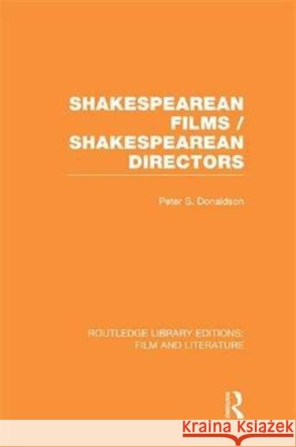 Shakespearean Films/Shakespearean Directors Peter S. Donaldson 9781138981799 Routledge - książka