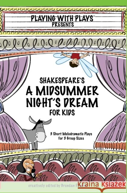 Shakespeares a Midsummer Nights Dream for Kids 7.99dan Kelso 9780998137605 Playing with Plays - książka