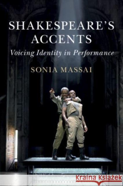 Shakespeare's Accents: Voicing Identity in Performance Sonia (King's College London) Massai 9781108454612 Cambridge University Press - książka