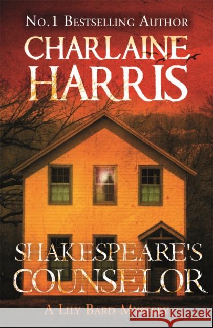 Shakespeare's Counselor: A Lily Bard Mystery Charlaine Harris 9781409147329 Orion Publishing Co - książka