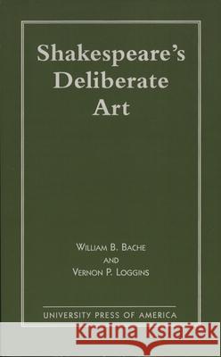 Shakespeare's Deliberate Art  9780761803010 University Press of America - książka