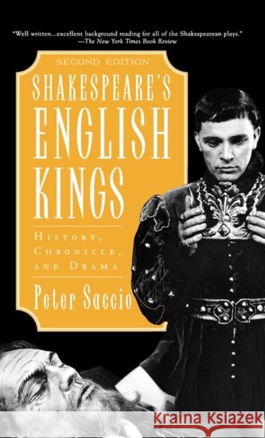 Shakespeare's English Kings: History, Chronicle, and Drama Peter Saccio 9780195123180 Oxford University Press, USA - książka