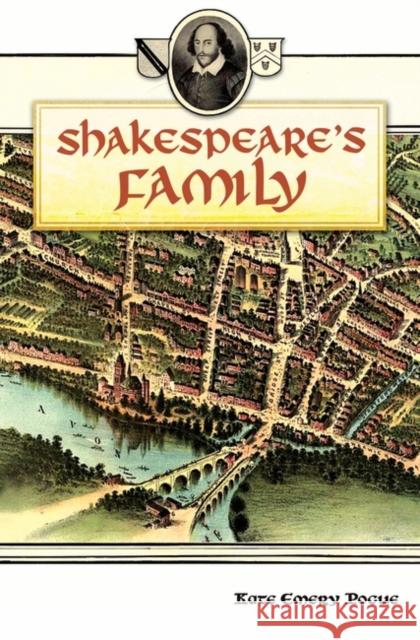 Shakespeare's Family Kate Emery Pogue 9780275995102 Praeger Publishers - książka