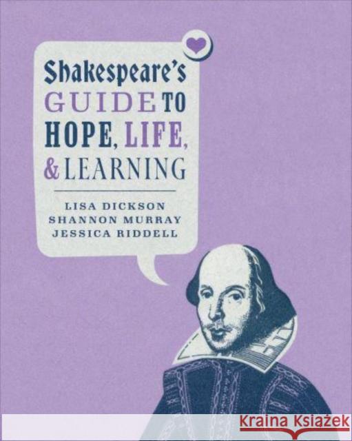 Shakespeare's Guide to Hope, Life, and Learning Jessica Riddell 9781487570514 University of Toronto Press - książka