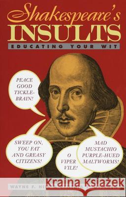 Shakespeare's Insults: Educating Your Wit Wayne Hill Cynthia J. Ottchen William Shakespeare 9780517885390 Three Rivers Press (CA) - książka