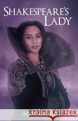 Shakespeare's Lady Alex Schnee   9781916440029 Cranthorpe Millner Publishers - książka