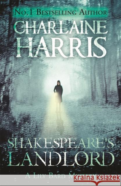 Shakespeare's Landlord: A Lily Bard Mystery Charlaine Harris 9781409147008 Orion Publishing Co - książka