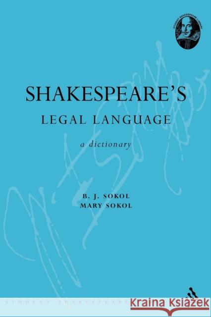 Shakespeare's Legal Language: A Dictionary Sokol, B. J. 9780826477781  - książka