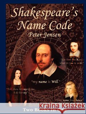 Shakespeare's Name Code Dr Peter Jensen 9781105152115 Lulu.com - książka