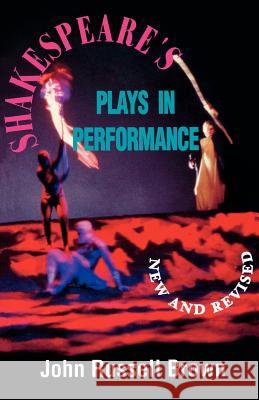 Shakespeare's Plays in Performance John Russell Brown 9781557831361 Applause Books - książka