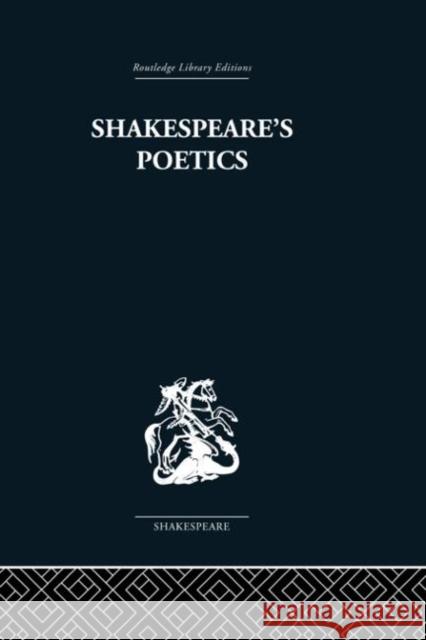 Shakespeare's Poetics : In relation to King Lear Russell A. Fraser 9780415352888 Routledge - książka