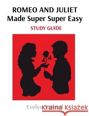 Shakespeare's Romeo and Juliet Made Super Super Easy Evelyn Samuel 9781739998141 Eves Super Easy Books - książka