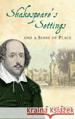 Shakespeare's Settings and a Sense of Place Ralph Berry 9781783168088 University of Wales Press - książka