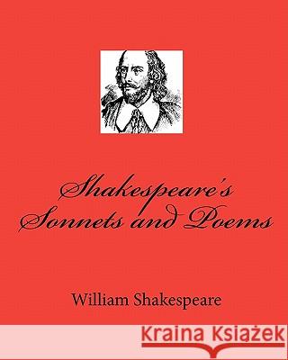 Shakespeare's Sonnets and Poems William Shakespeare 9781450567831 Createspace - książka