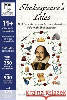 Shakespeare's Tales 11+ Vocabulary and Comprehension Guide Slc Tuitio 9781739862619 Slc Tuition & Publishing - książka