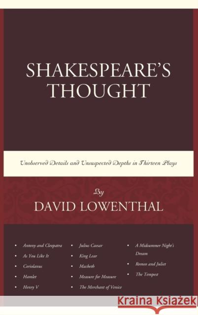 Shakespeare's Thought: Unobserved Details and Unsuspected Depths in Eleven Plays David Lowenthal 9781498537483 Lexington Books - książka