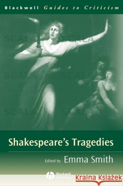 Shakespeare's Tragedies Angharad N. Valdivia Emma Smith 9780631220091 Blackwell Publishers - książka