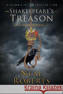 Shakespeare's Treason Neal Roberts 9780997880380 Neal R. Platt - książka