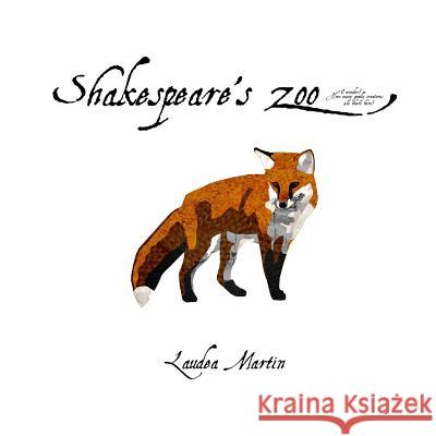 Shakespeare's Zoo Laudea Martin Laudea Martin 9780615751030 Idle Winter Press - książka