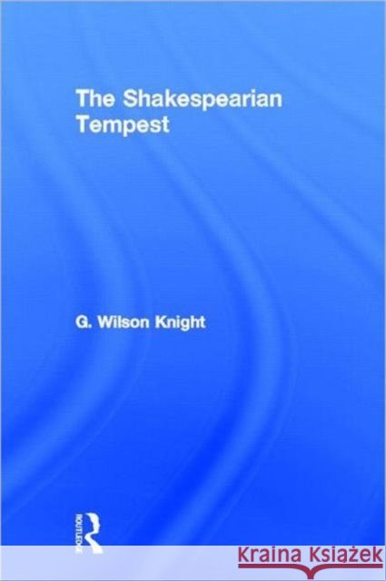 Shakespearian Tempest - V 2 Wilsin Knight, G. 9780415290715 Routledge - książka