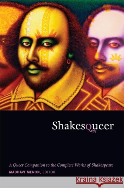 Shakesqueer: A Queer Companion to the Complete Works of Shakespeare Menon, Madhavi 9780822348337 Duke University Press Books - książka
