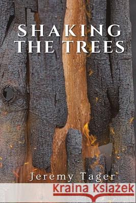 Shaking the Trees Jeremy Tager 9781763874633 Bowerbird Publishing - książka