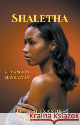Shaletha-Romance in Manhattan Louis Alexandre Forestier 9798201836771 Cedric Daurio - książka