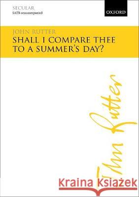Shall I compare thee to a summer's day? John Rutter   9780193524811 Oxford University Press - książka