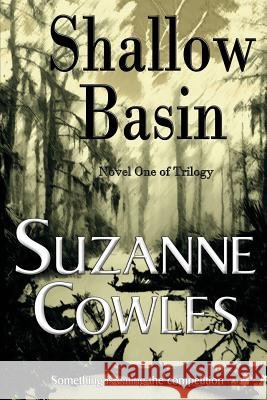 Shallow Basin Suzanne Cowles 9780996076906 Pragmatic Press - książka