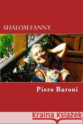 Shalom Fanny Piero Baroni Fosca Colli 9781484113868 Createspace - książka