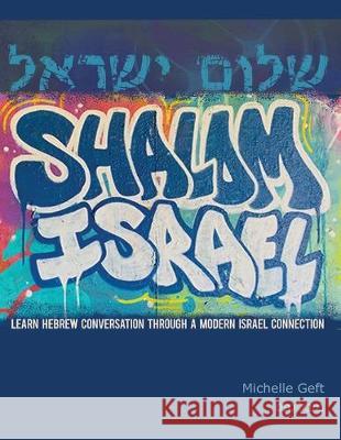 Shalom Israel Michelle Geft 9780999140505 Hebrew Basics - książka