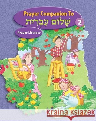 Shalom Ivrit Book 2 - Prayer Companion House, Behrman 9780874411966 Behrman House Publishing - książka