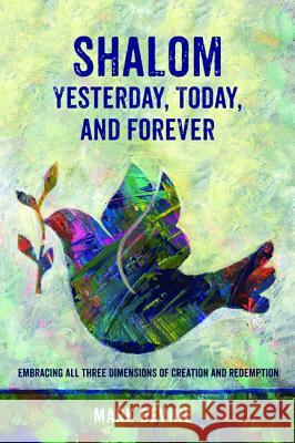 Shalom Yesterday, Today, and Forever Mark Devine 9781532633225 Wipf & Stock Publishers - książka