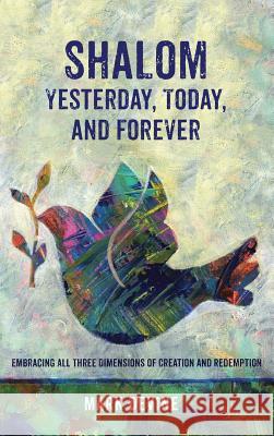 Shalom Yesterday, Today, and Forever Mark Devine 9781532633249 Wipf & Stock Publishers - książka