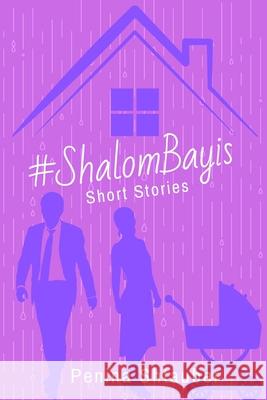 #ShalomBayis: Short Stories Penina Shtauber 9789659275717 Penina Shtauber - książka