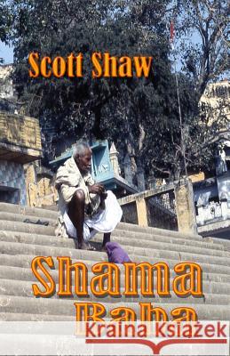 Shama Baba Scott Shaw 9781877792151 Buddha Rose Publications - książka